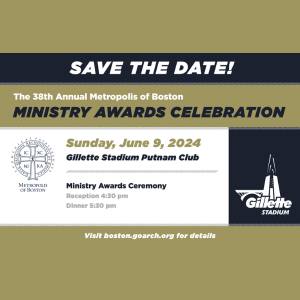 Save the Date 38th Annual Metropolis of Boston Ministry Awards Celebration