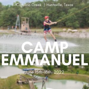 Registration for Camp Emmanuel June 15-18, 2022
