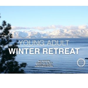 Young Adult Winter Retreat in Lake Tahoe – January 2023