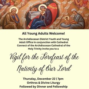 Vigil for Young Adults for the Forefeast of the Nativity of our Lord