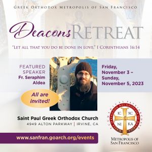 Greek Orthodox Metropolis of San Francisco 2023 Deacons Retreat